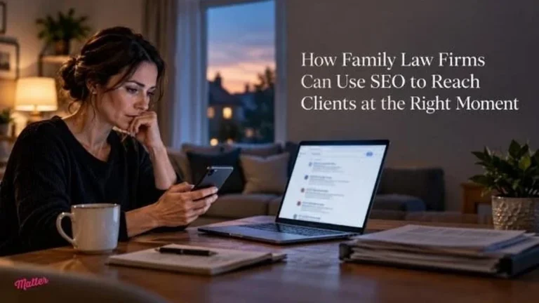 How Family Law Firms Can Use SEO to Reach Clients at the Right Moment